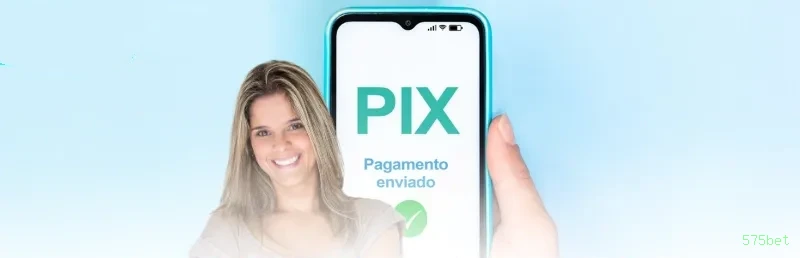 575bet PIX